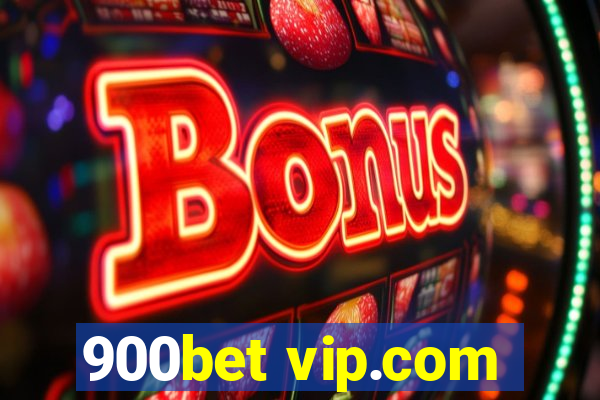 900bet vip.com